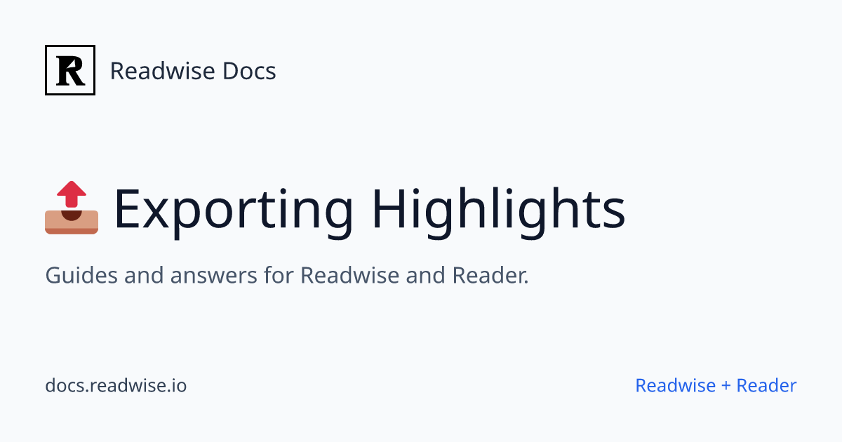 📤 Exporting Highlights - Readwise Docs