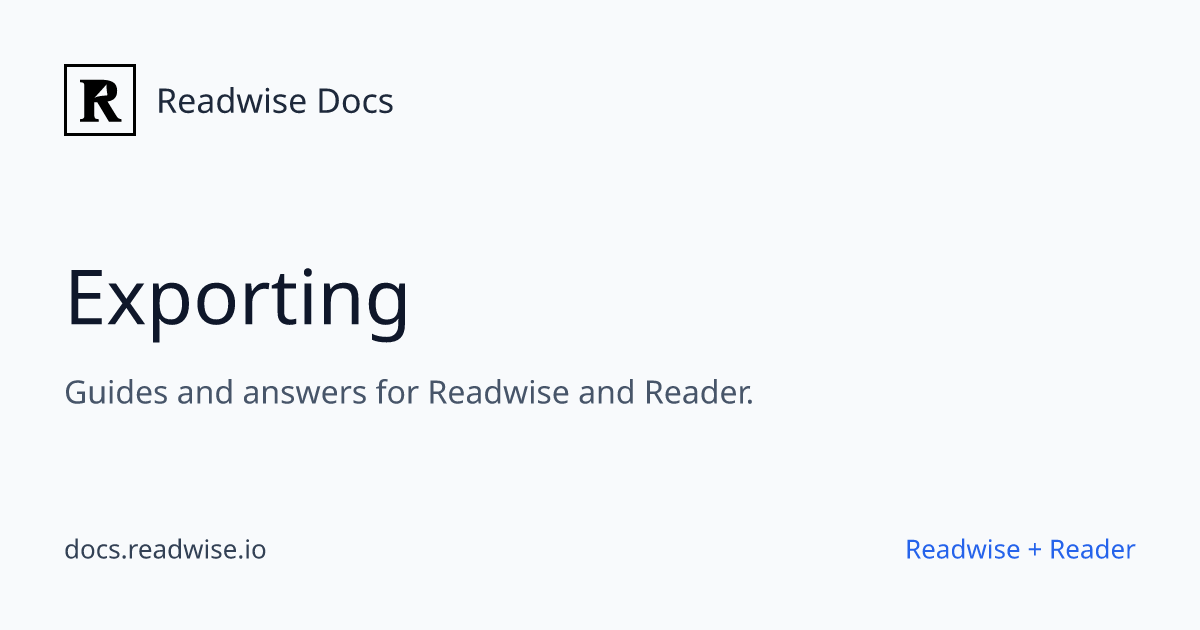 Exporting - Readwise Docs