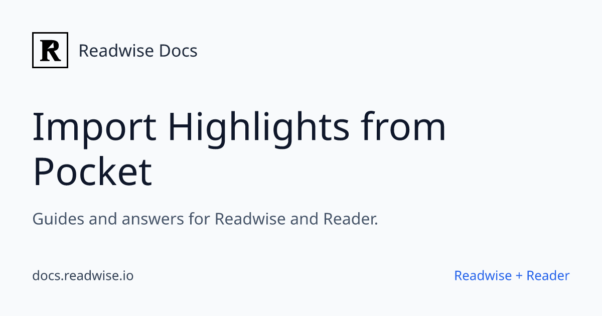 Import Highlights from Pocket - Readwise Docs