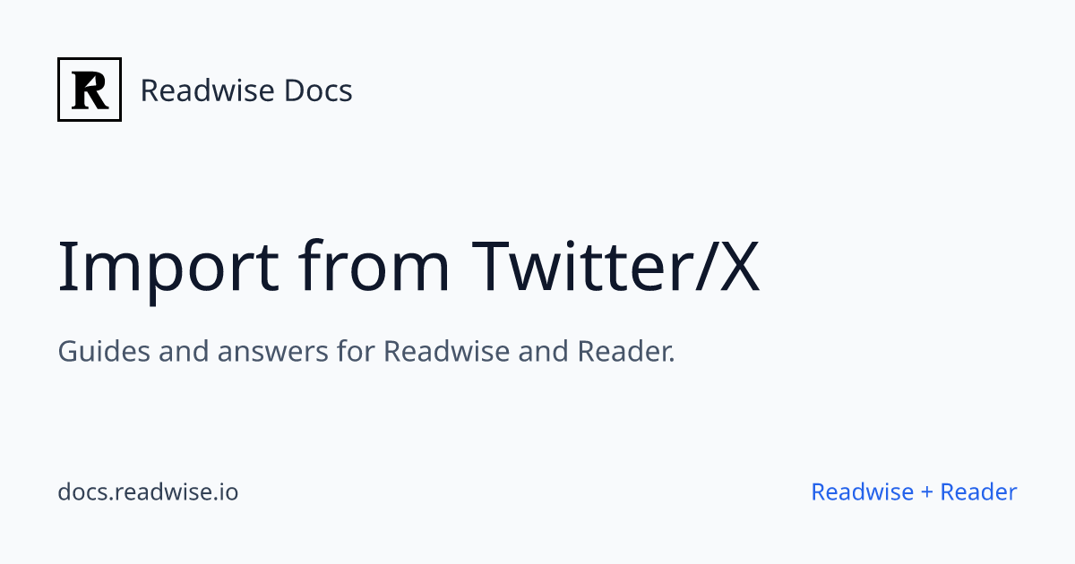 Import from Twitter/X - Readwise Docs