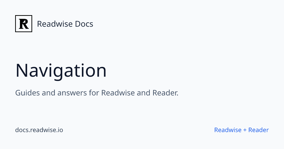 Navigation - Readwise Docs