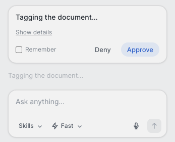 The inline confirmation card in chat with Remember, Deny, and Approve options.